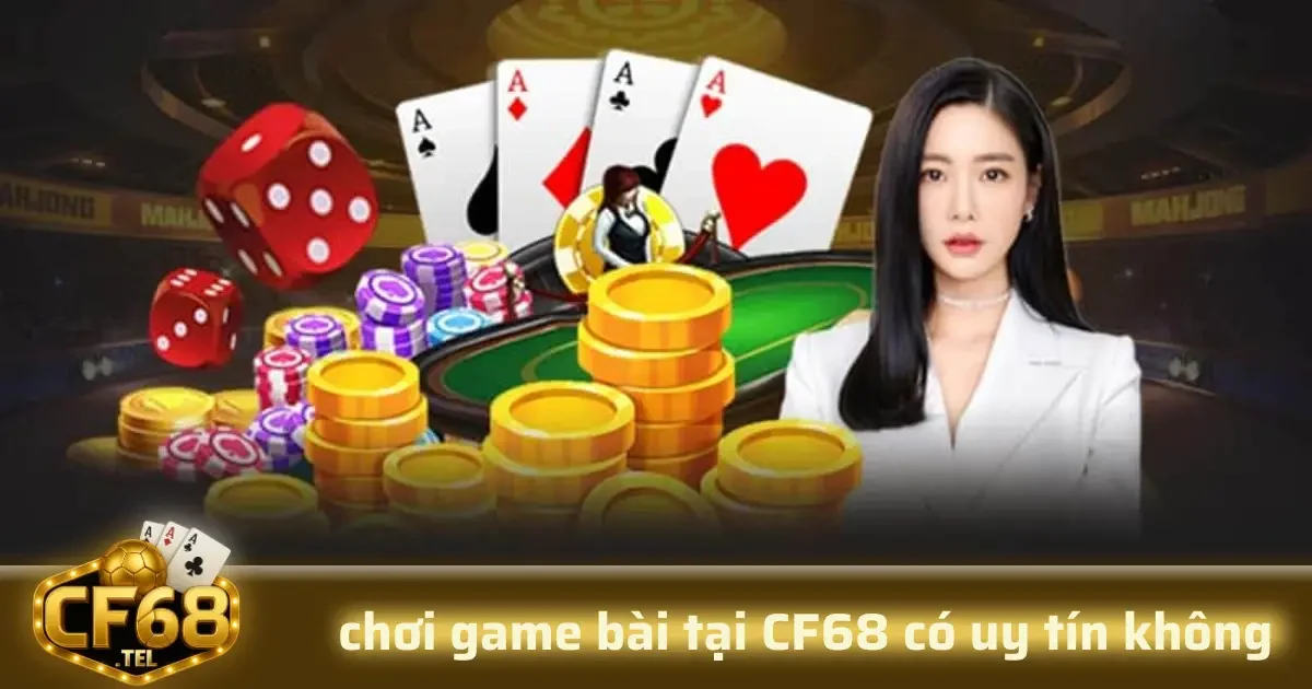 CF68 hoạt động dựa trên giấy phép hợp pháp của các tổ chức quản lý cấp cao trong ngành game trực tuyến hoặc cờ bạc trực tuyến.